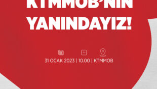 KTMMOB’nin Yanındayız!