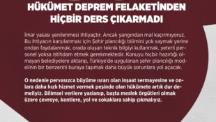 Öyle Görünüyor Ki Hükümet Deprem Felaketinden Hiçbir Ders Çıkarmadı