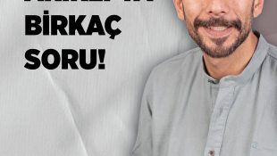 Ersoy: Erhan Arıklı’ya Birkaç Soru!