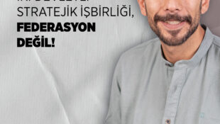 Ersoy: Erhürman’ın Anlattığı Model İki Devletli Stratejik İşbirliği, Federasyon Değil!