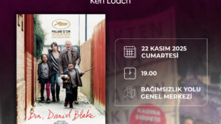 Bağımsızlık Yolu’ndan 25 Kasım Etkinliği: “Ben, Daniel Blake” Filmi Gösteriliyor