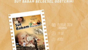 İki Toplumlu Barış Etkinliğinde Süt Babam Belgeseli Gösterilecek