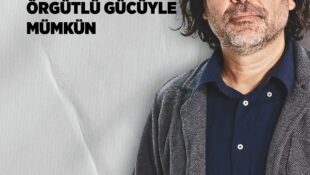 Rahvancıoğlu: Gerçek İktidar Değişimi Halkın Örgütlü Gücüyle Mümkün